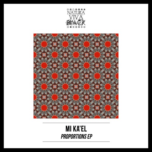 Mi Ka’el – Proportions Ep [NATBLACK353]